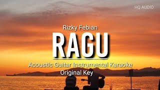 Rizky Febian  Ragu  acoustic guitar karaoke [upl. by Aiciruam]