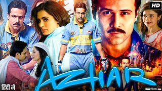 Azhar Full Movie 2016  Emraan Hashmi  Lara Dutta  Nargis Fakhri  Review amp Facts [upl. by Granny964]