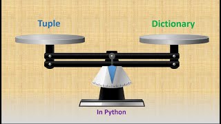 Tuple and Dictionary in Python [upl. by Enilatan]