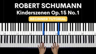 Kinderszenen quotScenes from Childhoodquot Op15 No1  Schumann EASY Piano Tutorial  Sheets [upl. by Anyk]