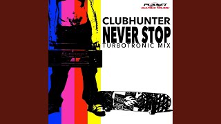 Never Stop Turbotronic Extended Remix [upl. by Ahens]