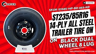 SKU 2358514PBD865HP  ST23585R16 14Ply All Steel Trailer Tire on Black Dual Wheel 8 lug [upl. by Tnert]