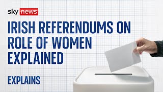 Irish Referendums on family and womens duties explained [upl. by Icul277]