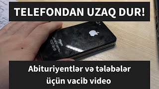 Telefondan necə uzaq durmaq olar  Abituriyentlər və tələbələr üçün tövsiyələr [upl. by Aleahs]