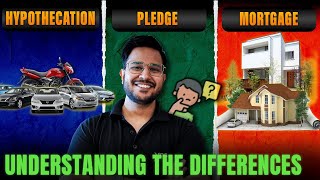 Hypothecation vs Pledge vs Mortgage  आसान भाषा में समझें  By Shivam Gupta [upl. by Esra991]