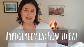 Dietary Advice How to Eat for Hypoglycemia [upl. by Ardni]