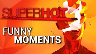 SUPERHOT VR  Funny Moments [upl. by Gayn]