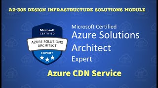 20 AZ305  Overview of Azure CDN Service [upl. by Courtund]