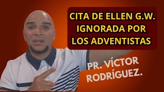 CITA DE ELLEN GW IGNORADA POR LOS ADVENTISTAS DEL SEPTIMO DIA🧐🤔 [upl. by Sylvia]