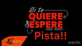 Alex Zurdo Que Espere Con pista [upl. by Roberta]