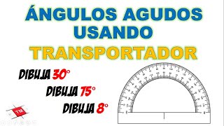 DIBUJA quotÁNGULOS AGUDOSquot CON TRANSPORTADOR [upl. by Ahsekam]