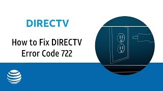 How to Fix DIRECTV Error Code 722  ATampT DIRECTV [upl. by Afton]