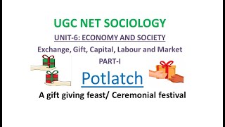 Potlatch  Gift Exchange  UGC NET Sociology  UPSC Sociology  Potlatch in anthropology [upl. by Yrahcaz198]