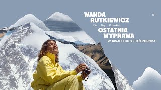 Wanda Rutkiewicz Ostatnia wyprawa zwiastun PL [upl. by Joon]