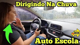 PRIMEIRA VEZ DIRIGINDO COM CHUVA NA AUTO ESCOLA FERNANDA CHUVA CNH DIRIGIR [upl. by Siva]