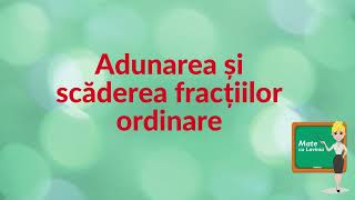 Adunarea si scaderea fractilor ordinare [upl. by Randell]