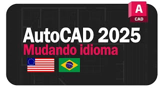 AutoCAD 2025  Mudando Idioma [upl. by Mackler]