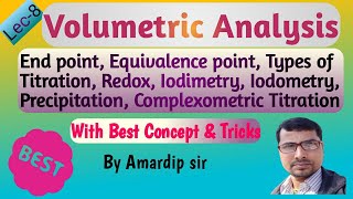 Lec8 Volumetric Analysis  Types of Titration End Point Equivalence Point  Iodimetry Iodometry [upl. by Harberd41]