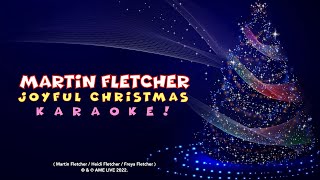 Martin Fletcher  Joyful Christmas Karaoke Challenge [upl. by Assenyl]