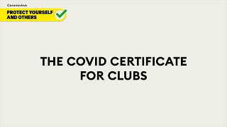 The COVID certificate for clubs [upl. by Solracnauj]