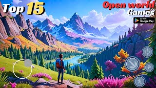 Top 15 BEST Open World Games for Android [upl. by Noyad]