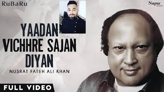 Yadan Vichre Sajan Diyan Aayan  Vijay Bhatt  Tribute to Ustad Nusrat Fateh Ali Khan 🙏  2024 [upl. by Sosthina]