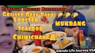 Mukbang at El Parian Mexican Grill spicytacos chimichangas lobster [upl. by Anoyek]