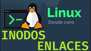 Curso de Linux desde cero para principiantes  INODOS  ENLACES video 10 [upl. by Adeys]