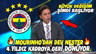 Mourinhodan Dev Neşter  4 Yıldız Kadroya Geri Dönüyor  l FENERBAHÇE [upl. by Irtimid12]