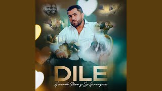 Dile [upl. by Nihcas]