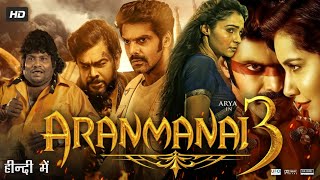 Aranmanai 3 Full Movie In Hindi Dubbed  Arya  Raashi Khanna  Andrea  Review amp Story Facts [upl. by Ailelc]