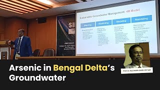 Arsenic in Bengal Deltas Groundwater in Bangladesh  Aquifer Mapping Monitoring  Hydrogeology [upl. by Ahsikad]