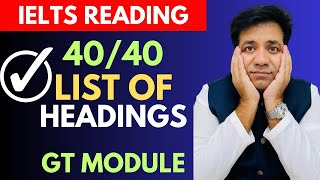 IELTS Reading 4040 List of Headings  GT Module By Asad Yaqub [upl. by Llednol351]