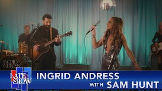 Ingrid Andress with Sam Hunt quotWishful Drinkingquot [upl. by Eydie]