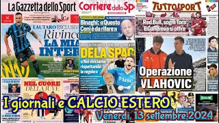 I giornali e CALCIO ESTERO Venerdì 13 settembre 2024 [upl. by Beryl]