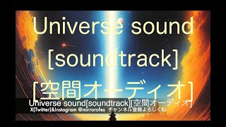 Universe soundsoundtrack空間オーディオ [upl. by Furiya]