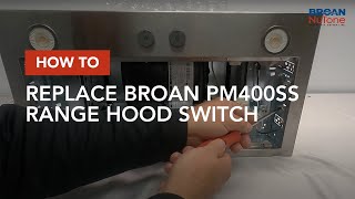 How to Replace Broan PM400SS Range Hood Switch [upl. by Ewald]