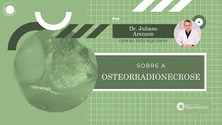 Sobre a Osteorradionecrose [upl. by Enialb53]