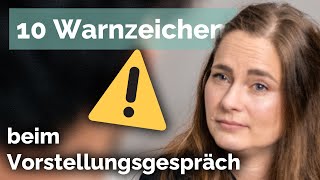 10 Warnzeichen im Vorstellungsgespräch 😱⛔️ Wann ist es Zeit das Weite zu suchen [upl. by Deina]