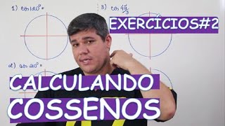 CALCULANDO COSSENOS NA CIRCUNFERÊNCIA TRIGONOMÉTRICA AULA 624 [upl. by Eedyaj]