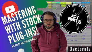 Mastering A Beat with Stock Plugins in Ableton  Setting up a mastering chain [upl. by Sirrap614]