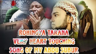 rohingya tarana Very Sad Song 😭  Sheikh Abdu SuburBy Shamim Arakani Rohingya waz [upl. by Pansir]