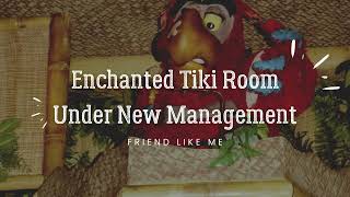 Enchanted Tiki Room Under New Management  Friend Like Me [upl. by Stefania464]