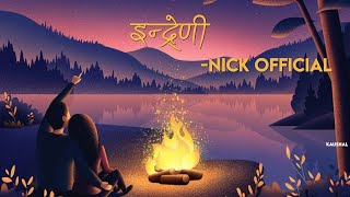 MA JUNA RA TARA LAI BAYAN GARCHU  Indreni  Nick Official  Lyrics  Kaushal [upl. by Mezoff]