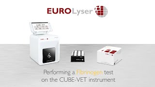 Performing a Fibrinogen test on the Eurolyser CUBEVET Instrument [upl. by Charissa]