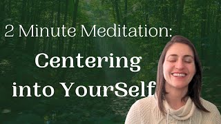 2 Minute Centering Meditation Reset Your Day [upl. by Pare500]