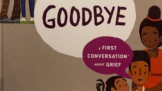 Goodbye 1st Conversation About Grief Children’s Read Aloud Book storybook storiestoread abcd [upl. by Sauls]