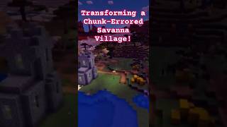 From One Survivor to a Thriving Community  Transforming a ChunkErrored Minecraft Savanna Village [upl. by Musette]