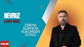 Eşkıya Dünyaya Hükümdar Olmaz  Nevruz I Orijinal Dizi Müzikleri © 2016 Kalan Müzik [upl. by Anailuy85]