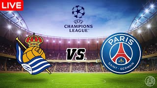 LIVE🔴 Real Sociedad vs Paris Saint Germain  UEFA CHAMPIONS LEAGUE 18Finals [upl. by Maribeth]